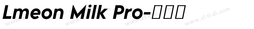 Lmeon Milk Pro字体转换 Lmeon Milk Pro字体转换